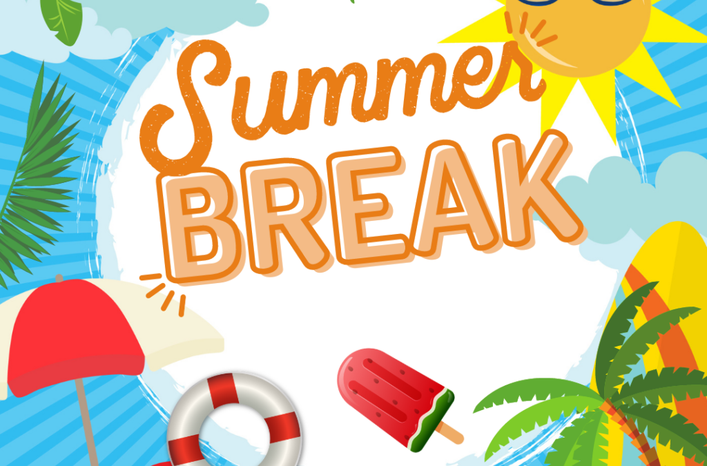 HAVE A GREAT SUMMER!