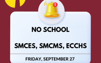 SMCES, SMCMS, ECCHS NO SCHOOL 9/27/24