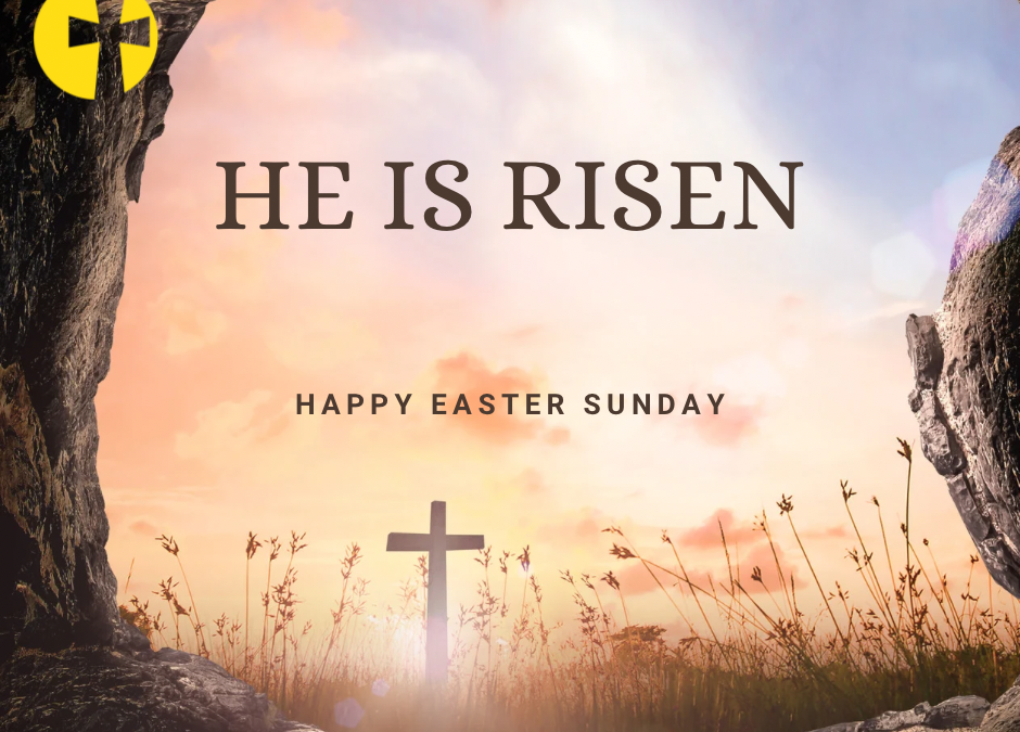 He is Risen!